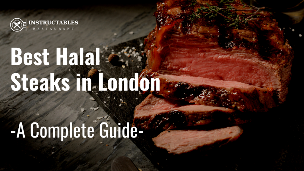 Best Halal Steaks in London