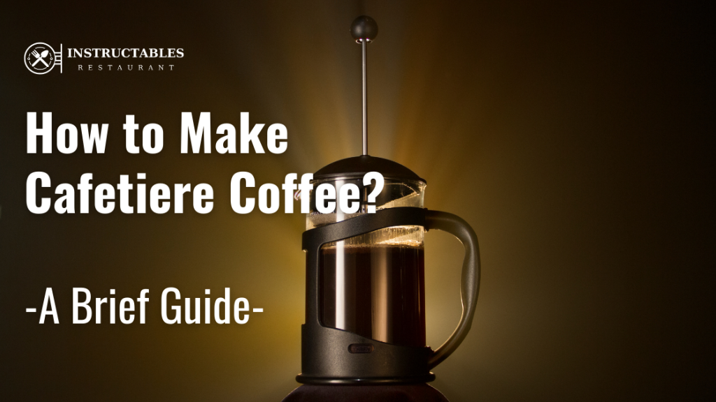 make Cafetiere Coffee