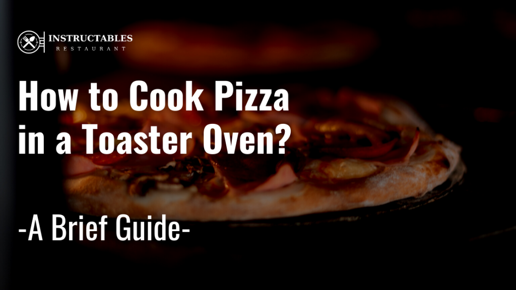 How to Cook Pizza in a Oven